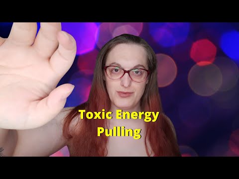 ASMR | Toxic Energy Pulling, Trigger Words, & Positive Affirmations.