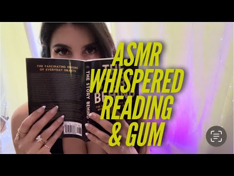 🍬📖💕ASMR Gum Chewing & Whispered Reading 💕📖🍬