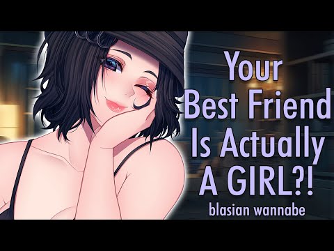 ASMR 💋 Your best friend is actually a GIRL?! 💋 [F4M] | Roleplay [Friends To Lovers]
