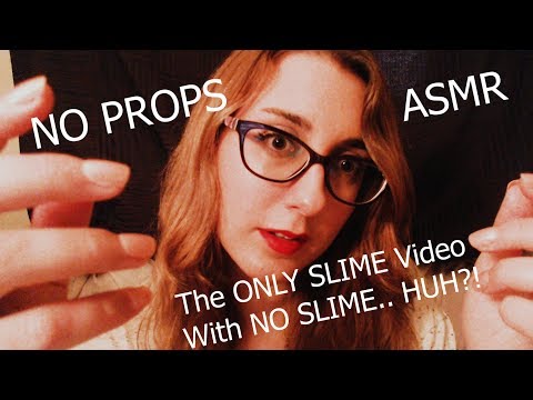 The ONLY SLIME Video with NO SLIME | UnOrdinary | Hand Sounds | Repeating Words into Mouth Sounds