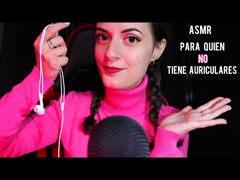 ASMR Para Quien *NO* Tiene Auriculares!✨ - ASMR en Español