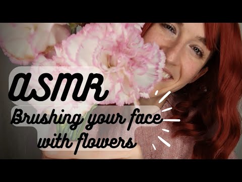 ASMR | Brushing your face with flowers 🌸