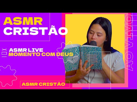 LIVE ASMR CRISTÃO - Momento com Deus