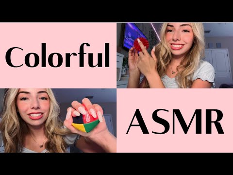 ASMR - Colorful Triggers!