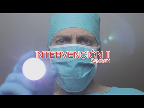 [ASMR Español] INTERVENCIÓN II