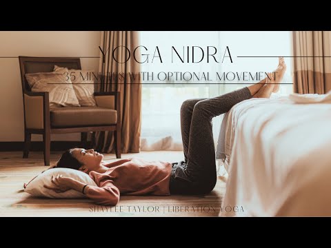 35 Minute Yoga Nidra with Optional Movement | Shaylee Taylor & Liberation Yoga