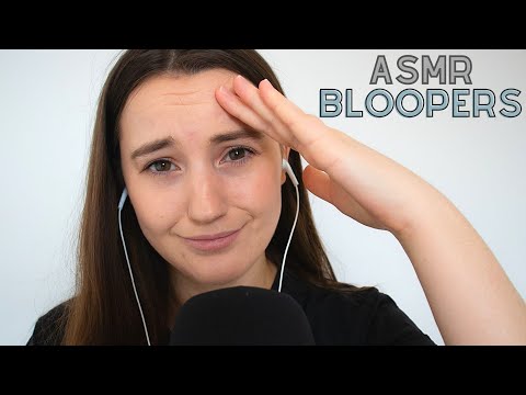 ASMR BLOOPERS (FAILS)