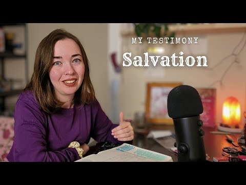 Cosy Bible Study ✨ My Testimony, Salvation and God's Character ✨ ASMR