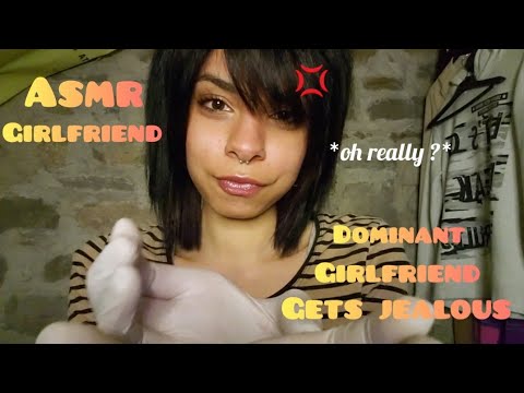 ASMR gf ♡ Dominant girlfriend gets jealous 💢