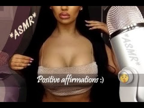 ASMR - Positive  Affirmations (Requested by Jeffrey Giley)