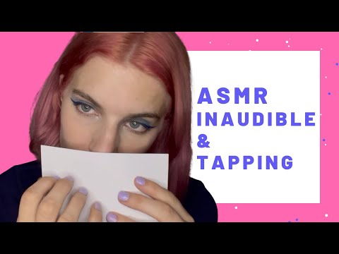 ASMR | Inaudible Whispering & Light Tapping