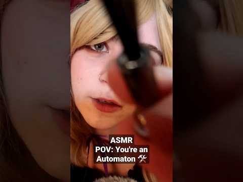 ASMR POV: You're an Automaton In Need of Some Fixing 🛠 Steampunk ASMR #asmr #asmrshorts #shorts
