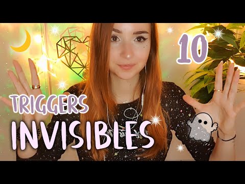 ASMR 10 déclencheurs INVISIBLES 👻 !