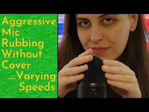 ASMR Aggressive Blue Yeti Mic Rubbing Without Cover - Fast & Slow