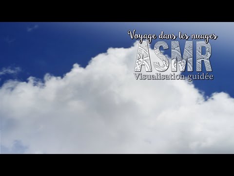 ASMR Français  ~ Un voyage dans les nuages | Visualisation guidée (Chuchotement & Visuel)