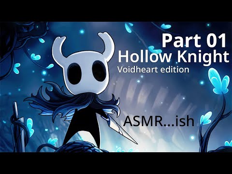 Playing Hollow Knight | Part 01 | ASMR ish gameplay (soft spoken)