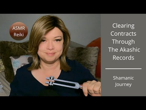 ASMR Reiki || Clearing Contracts Through The Akashic Records | Shamanic Journey