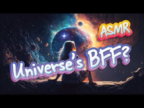 Soft-Spoken Chats with the Universe | ASMR BFF Moments & Tingles