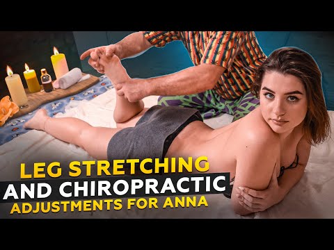 UNIQUE ORIENTAL CHIROPRACTIC ADJUSTMENTS WITH MASSAGE AND LEG STRETCHING FOR ANNA