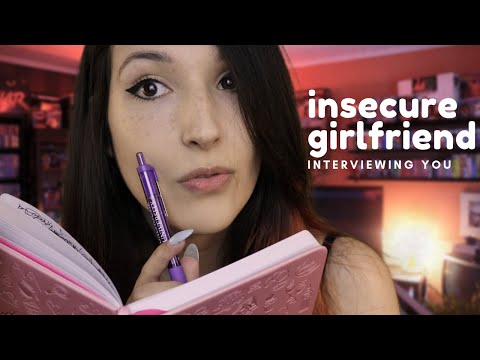 ASMR - INSECURE GIRLFRIEND ~ Giving You A Relationship Interview ~