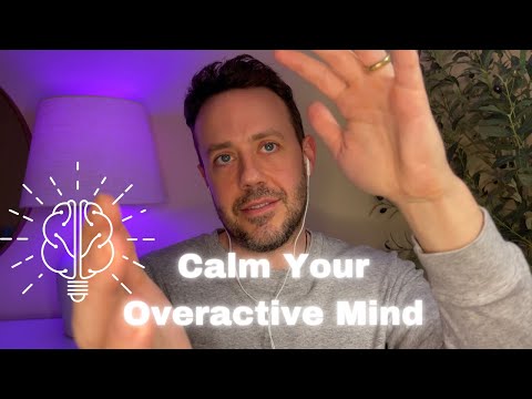 Calm Your Overactive Mind & Clear Energetic Blockages