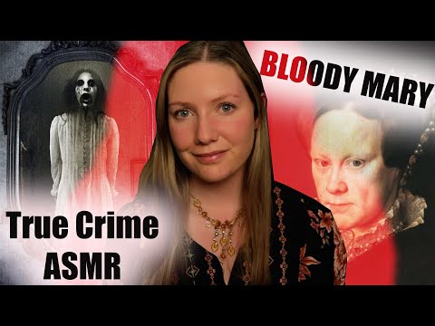 [ASMR] The REAL Bloody Mary | TRUE CRIME | Scary Story