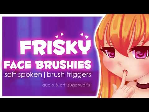 ❤︎【ASMR】❤︎ Frisky Face Brushies from Your Personal Slave | Soft Spoken + Face Brushing