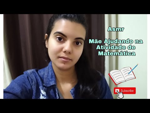 ASMR - MÃE TE AJUDANDO NA ATIVIDADE DE MATEMÁTICA