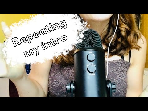 ASMR - REPEATING my INTRO (with hand movements)😊