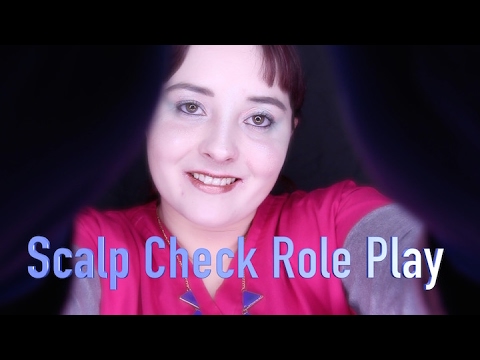 Scalp Check Role Play || ASMR Doctor 💆‍💆🏾‍💆🏻‍ (Binaural 3Dio Sound)