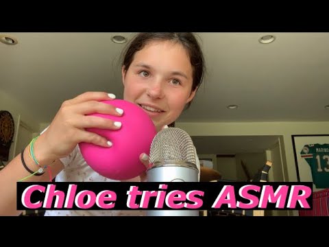 My friend Chloe tries ASMR