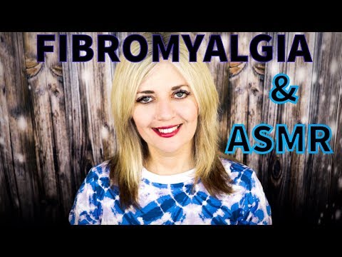 Fibromyalgia and ASMR - My Story (Soft Spoken)