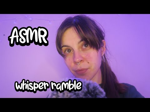 ASMR cozy whisper ramble let's have a chat ✨
