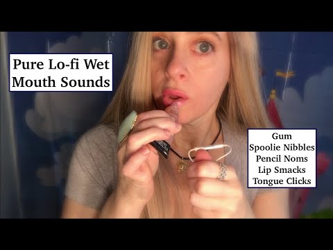 ASMR Pure Wet Mouth Sounds | Lo-Fi | Gum, Spoolie, Pencil Noms, Inaudible Whisper, Etc