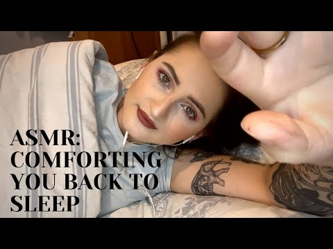 ASMR: Comforting You Back To Sleep | Whispered | POV You Keep Waking Up!
