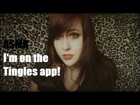 ASMR  [Quick Update] I'm on the Tingles App!