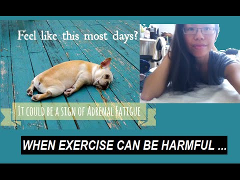 WHEN EXERCISE IS HARMFUL ...