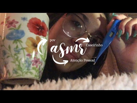 ASMR - CUIDANDO DE VOCÊ DOENTE | personal atention, caseirinho, pov, whispering, lendo…