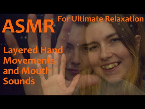 ASMR: Intense Layered Mouth Sounds & Hand Movements for Ultimate Relaxation & Tingles [No Talking]