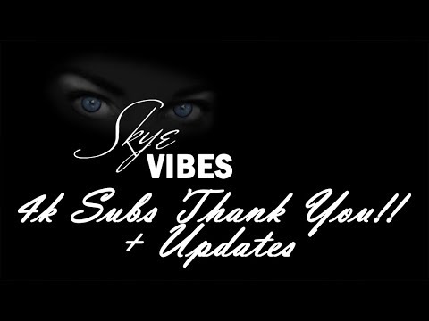 ASMR Skye Vibes Audio 4k Subs + Updates ~ Thank You So So Much Everyone!