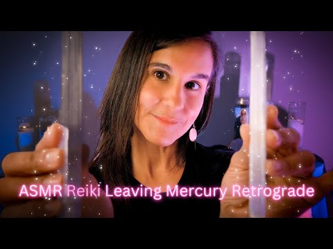 MANIFEST Your BEST Life ✨ASMR Reiki leaving Mercury Retrograde