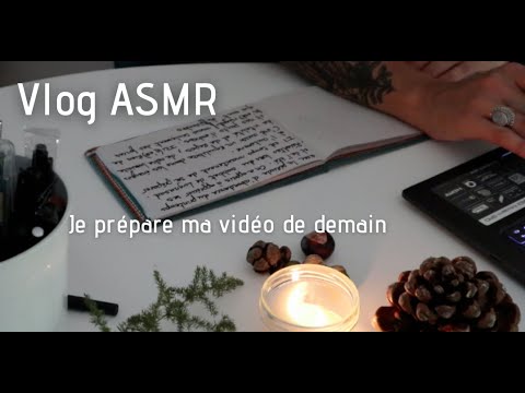 ASMR Vlog 2/2 * Je prépare ma vidéo de demain * Ecriture / Stylos Feutres / Ordi * 20/09