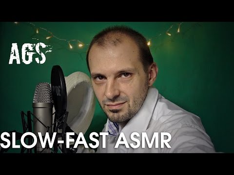 Slow-Fast ASMR Tingles (AGS)