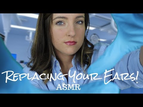 Ear Replacement! ASMR | Test Subject Series