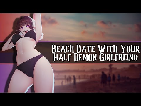 Beach Date With Your Half Demon Girlfriend //F4A//