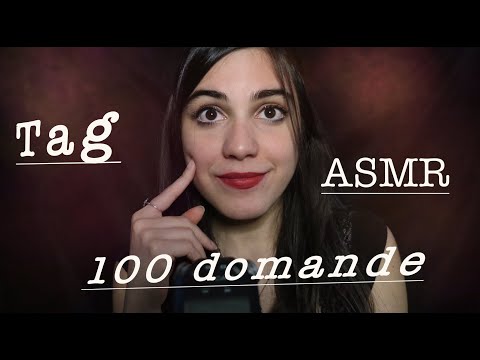 |ASMR ITA| TAG 100 DOMANDE IN PURO WHISPERING!