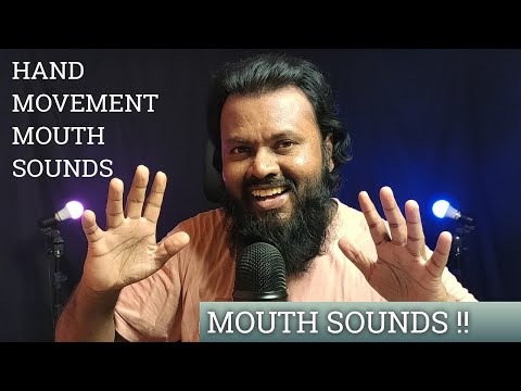 ASMR Hand Movement Mouth Sounds