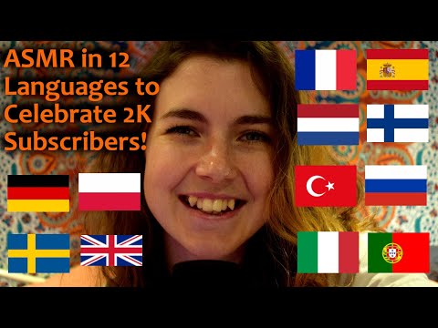 ASMR in 12 Languages to Celebrate 2000 Subscribers! Thank You All So Much!!🇬🇧🇩🇪🇳🇱🇵🇱🇸🇪🇫🇷🇹🇷🇷🇺🇮🇹🇵🇹🇪🇸🇫🇮
