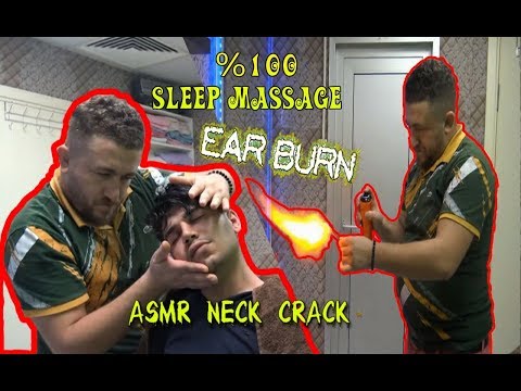 ASMR TURKISH BARBER MASSAGE=NECK CRACK=TOKSEN=ear burn=head,neck,sleep,ear massage=kafa,kulak masajı
