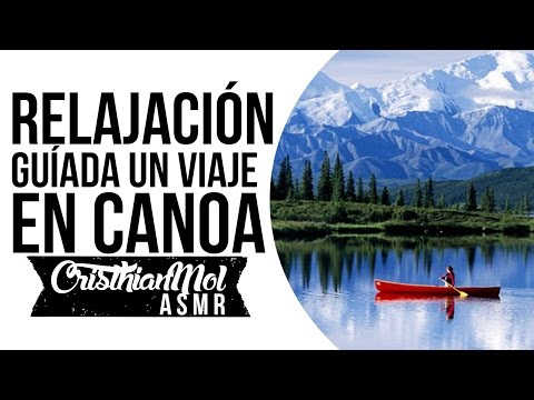 ASMR Español / Spanish (Relajación Guíada) UN VIAJE EN CANOA